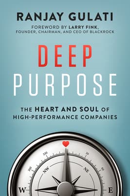 "Deep Purpose" by "Ranjay Gulati"