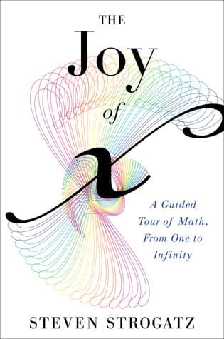 "The Joy of X" by "Steven Strogatz"